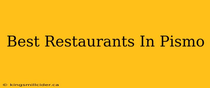 Best Restaurants In Pismo