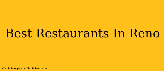 Best Restaurants In Reno