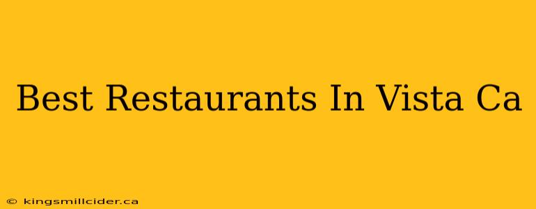 Best Restaurants In Vista Ca