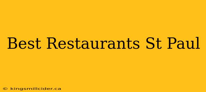 Best Restaurants St Paul