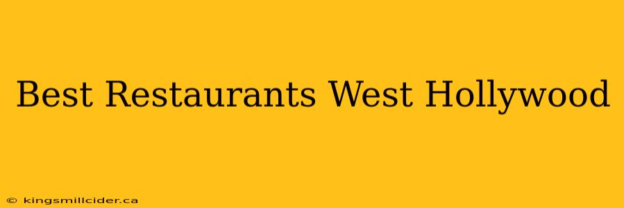 Best Restaurants West Hollywood