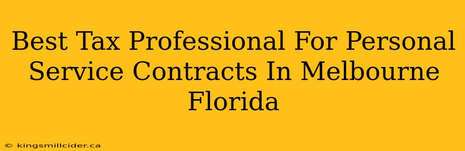 Best Tax Professional For Personal Service Contracts In Melbourne Florida