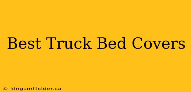 Best Truck Bed Covers