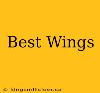 Best Wings