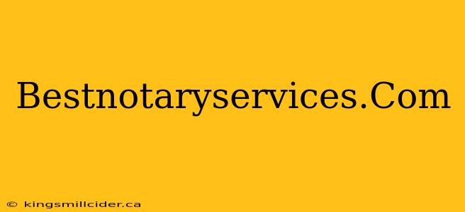 Bestnotaryservices.Com