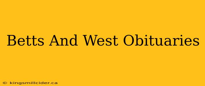 Betts And West Obituaries