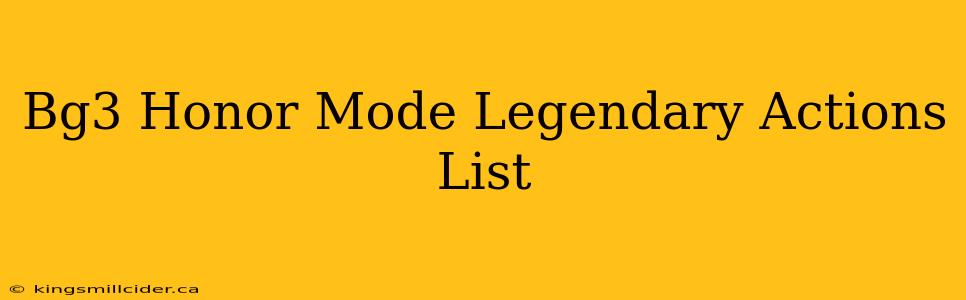 Bg3 Honor Mode Legendary Actions List