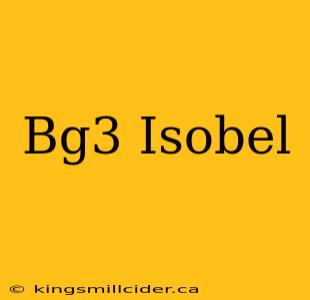 Bg3 Isobel