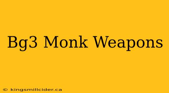 Bg3 Monk Weapons