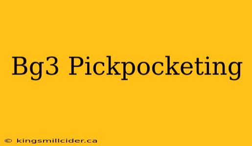 Bg3 Pickpocketing