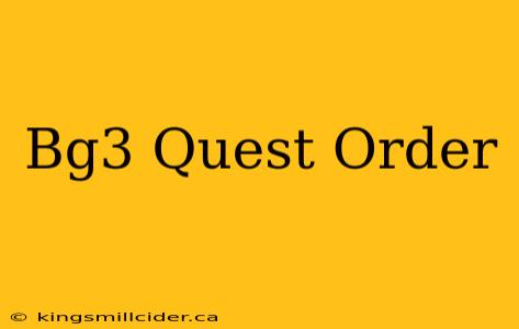 Bg3 Quest Order