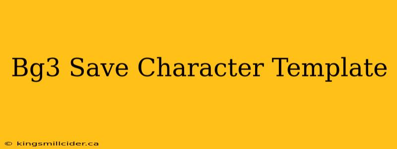 Bg3 Save Character Template