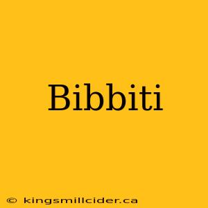 Bibbiti