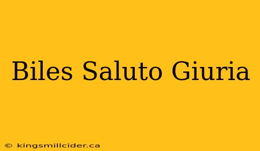 Biles Saluto Giuria