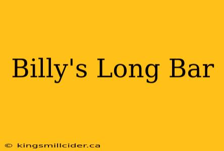 Billy's Long Bar