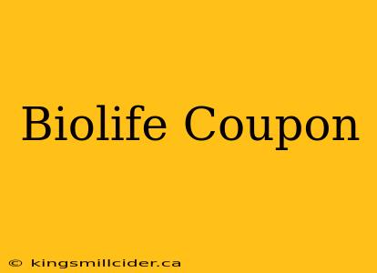 Biolife Coupon