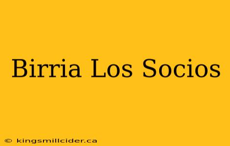 Birria Los Socios