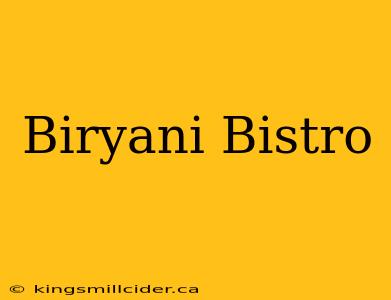 Biryani Bistro