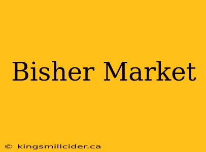 Bisher Market