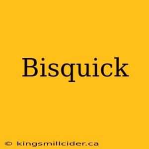 Bisquick