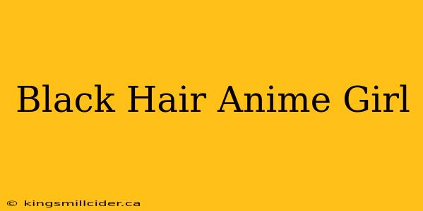 Black Hair Anime Girl