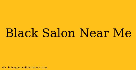 Black Salon Near Me