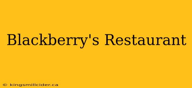 Blackberry's Restaurant