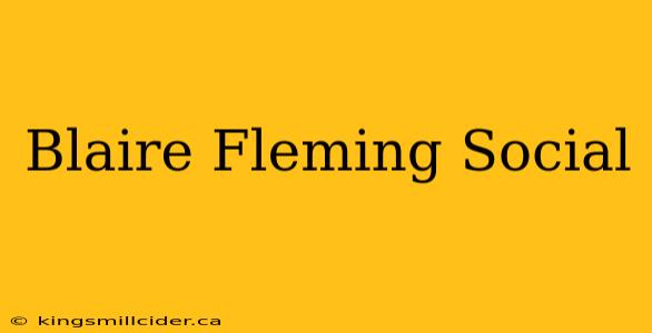 Blaire Fleming Social