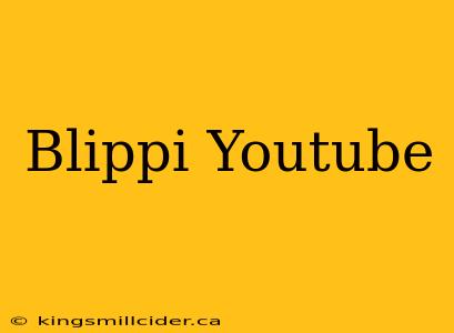 Blippi Youtube