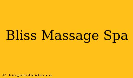 Bliss Massage Spa