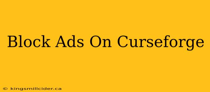 Block Ads On Curseforge