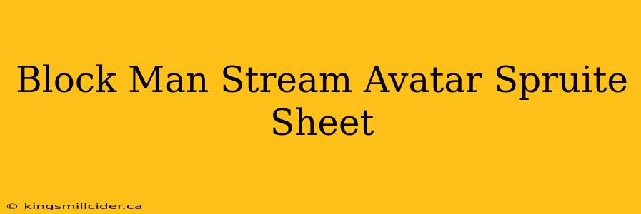 Block Man Stream Avatar Spruite Sheet