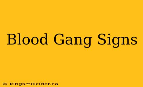 Blood Gang Signs