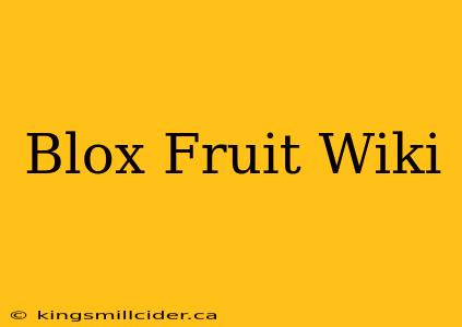 Blox Fruit Wiki