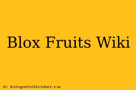 Blox Fruits Wiki