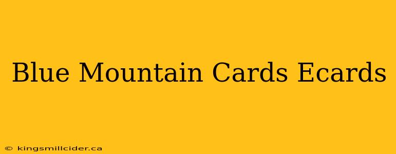 Blue Mountain Cards Ecards