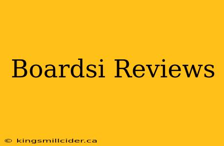 Boardsi Reviews