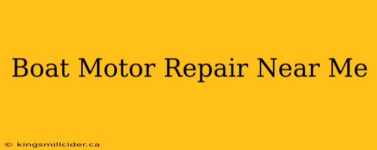 Boat Motor Repair Near Me