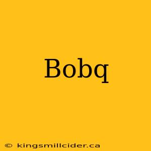 Bobq