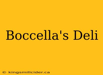 Boccella's Deli