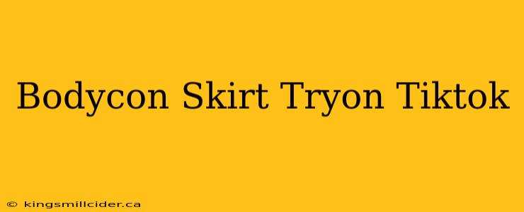 Bodycon Skirt Tryon Tiktok