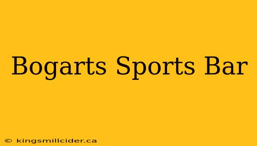 Bogarts Sports Bar