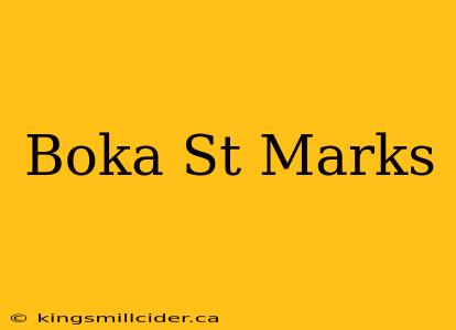 Boka St Marks