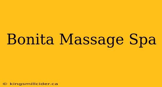 Bonita Massage Spa