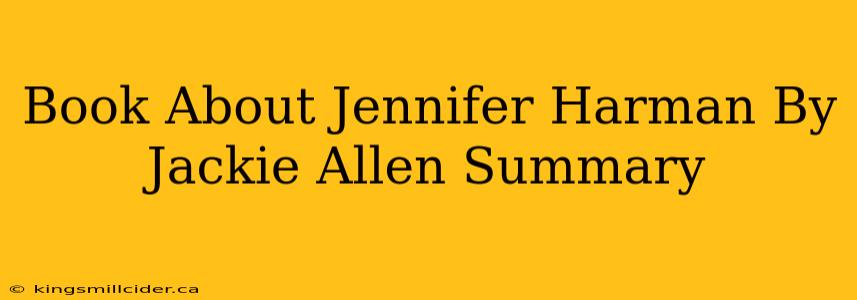 Book About Jennifer Harman By Jackie Allen Summary