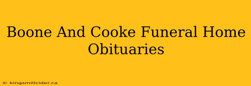 Boone And Cooke Funeral Home Obituaries