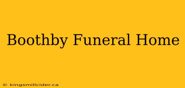 Boothby Funeral Home