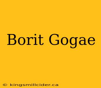 Borit Gogae