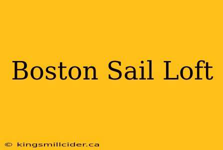 Boston Sail Loft