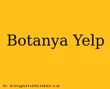 Botanya Yelp